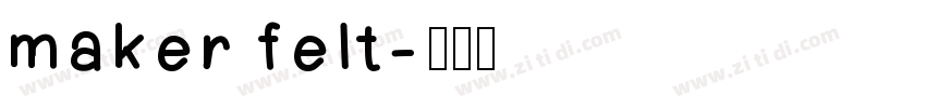 maker felt字体转换